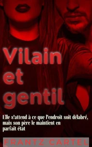 Vilain et gentil