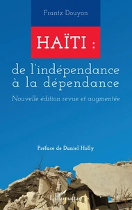 Haïti de l'indépendance à la dépendance