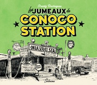 Frantz Duchazeau - Les jumeaux de Conoco Station.