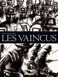 Frantz Duchazeau - Les vaincus.