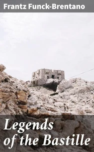 Legends of the Bastille
