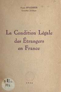 La condition légale des étrangers en France