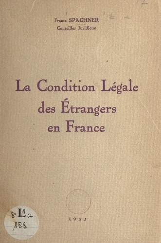 La condition légale des étrangers en France