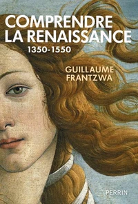 Comprendre la Renaissance