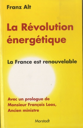 La Révolution énergétique. La France est renouvelable