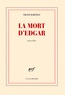 Franz Bartelt - La mort d'Edgar.