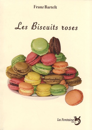 Franz Bartelt - Les Biscuits roses.