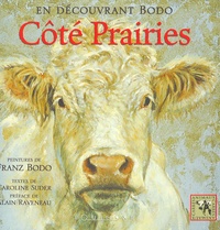 Franz Bodo - Côté Prairies - En découvrant Bodo.