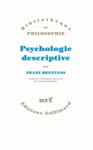 Franz Brentano - Psychologie descriptive.