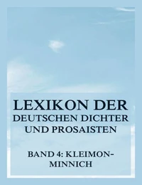 Lexikon der deutschen Dichter und Prosaisten vom Beginn des 19. Jahrhunderts bis zur Gegenwart