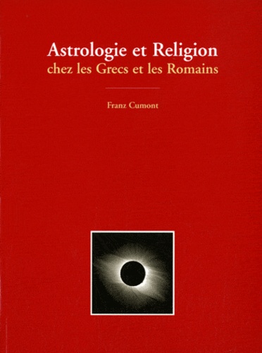 Astrologie et religion chez les Grecs et les Romains