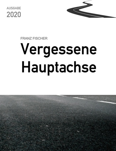 Vergessene Hauptachse, Ausgabe 2020. Bundesstraße 30 in Oberschwaben