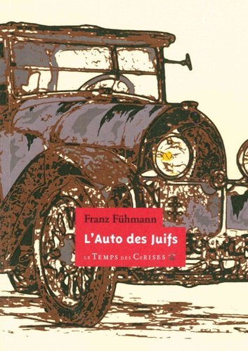 Franz Fühmann - L'auto des Juifs.