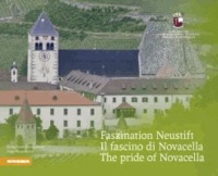 Franz Georg Untergaßmair et Hugo Wassermann - Faszination Neustift - Il fascino di Novacella - The pride of Novacella.