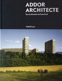 Franz Graf - Georges Addor architecte (1920-1982).