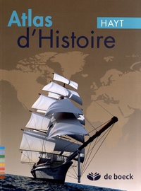 Franz Hayt et Christian Patart - Atlas d'Histoire.