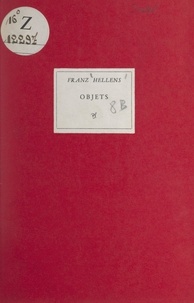 Franz Hellens - Objets.