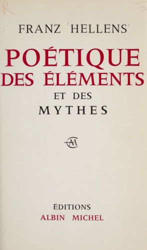 Poétique des éléments et des mythes