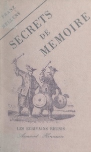 Franz Hellens - Secrets de mémoire.