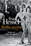 Franz Hessel - Berlin secret.