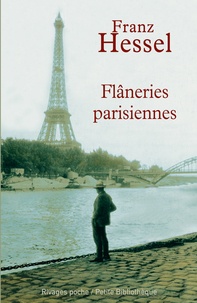 Franz Hessel et Franz Hessel - Flâneries parisiennes.