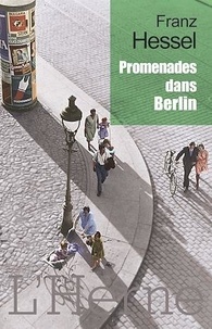 Franz Hessel - Promenades dans Berlin.