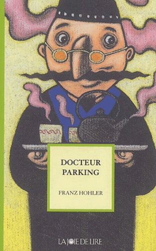Franz Hohler - Docteur Parking.
