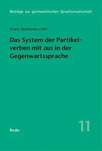 Das System der Partikelverben mit »aus« in der Gegenwartssprache