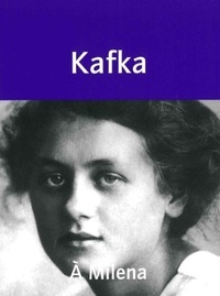 Franz Kafka - A Milena.