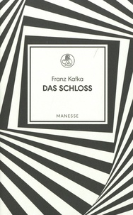 Franz Kafka - Das Schloss.