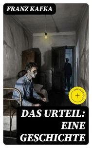 Das Urteil: Eine Geschichte