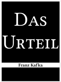 Franz Kafka - Das Urteil.