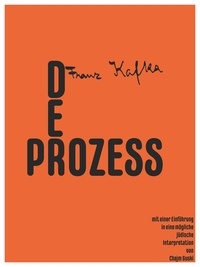 Franz Kafka et Chajm Guski - Der Prozess - eine jüdische Ausgabe.
