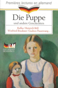Franz Kafka et Heinrich Böll - Die Puppe und andere Geschichten.