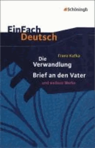 Die Verwandlung / Brief an den Vater und andere Werke. Mit Materialien