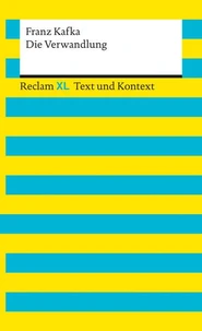 Die Verwandlung. Textausgabe mit Kommentar und Materialien