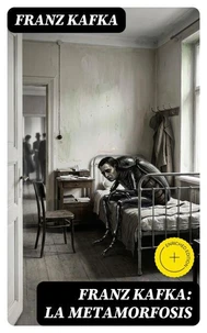 Franz Kafka: La metamorfosis