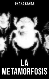 Franz Kafka: La metamorfosis
