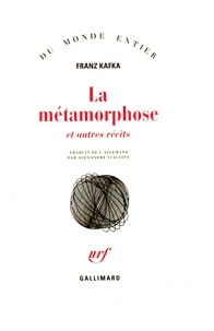 Franz Kafka - La métamorphose - Et autres récits.