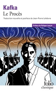 Franz Kafka - Le Procès - Nouvelle edition.