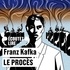 Franz Kafka - Le procès.