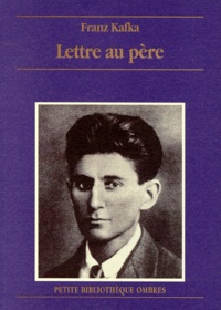 Franz Kafka - Lettre Au Pere.