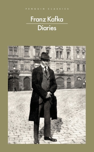 Franz Kafka et Ross Benjamin - The Diaries of Franz Kafka.