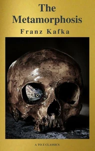 The Metamorphosis (  Free Audiobook) ( A to Z Classics )