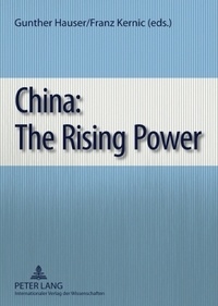 Franz Kernic et Gunther Hauser - China: The Rising Power.