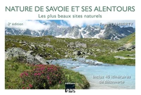 Nature de Savoie et ses alentours. Les plus beaux sites naturels