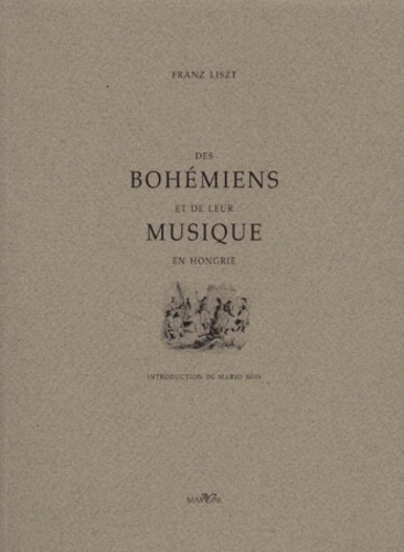 Franz Liszt - Des Bohémiens et de leur musique en Hongrie.
