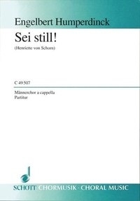 Franz magnus Böhme - Sei still! - "Ach, was ist das Leben doch so schwer". men's choir (TTBB) a cappella. Partition de chœur..