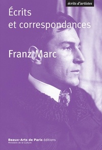 Franz Marc - Ecrits et correspondances.