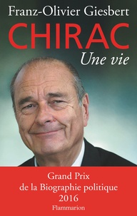 Livres google downloader gratuit Jacques Chirac, une vie  par Franz-Olivier Giesbert en francais